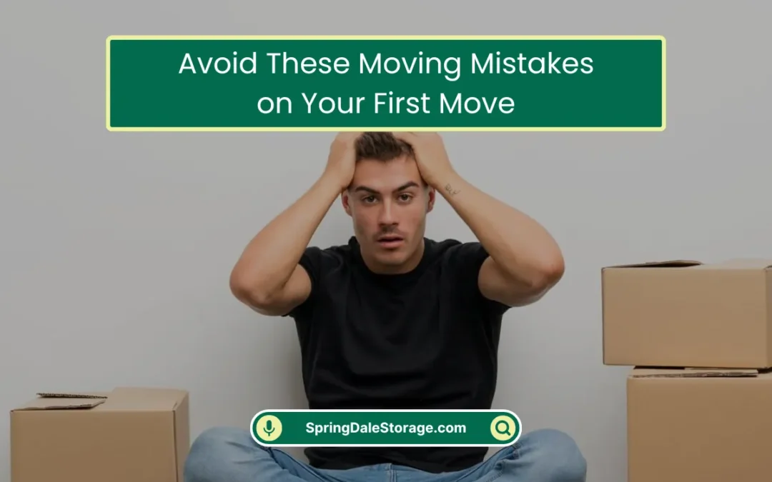 Avoid These Moving Mistakes on Your First Move (2025)