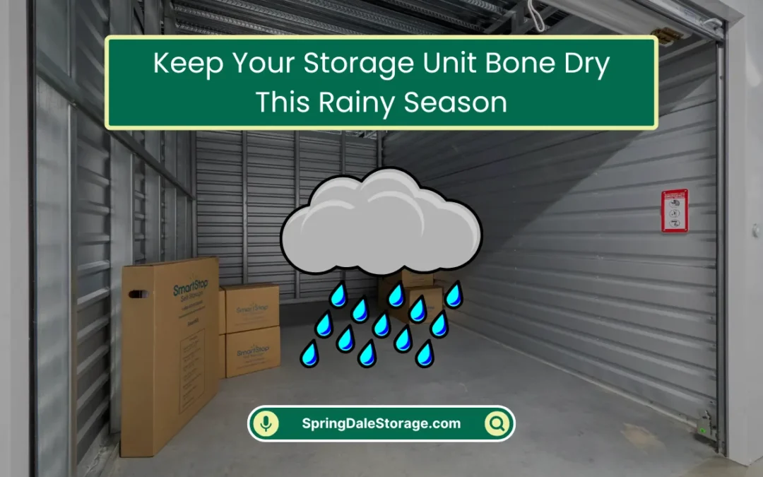Keep Your Storage Unit Bone Dry This Rainy Season (2025)