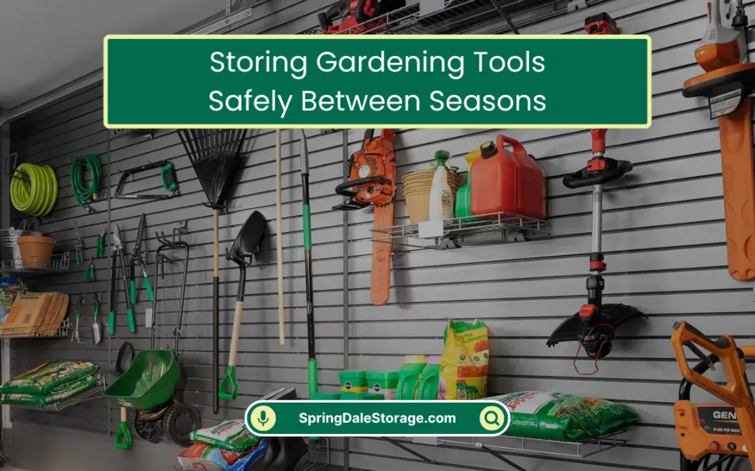 Storing Gardening Tools Safely Between Seasons (2025)