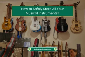 How to Safely Store All Your Musical Instruments? (2026) 9 Safely Store All Your Musical Instruments