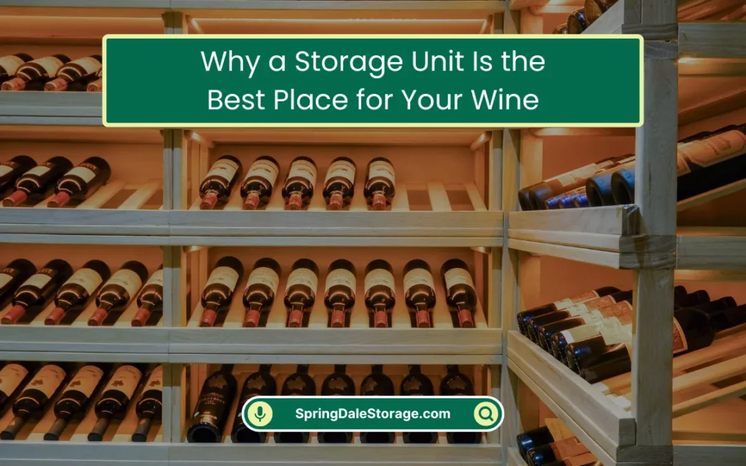 Why a Storage Unit Is the Best Place for Your Wine? (2026)